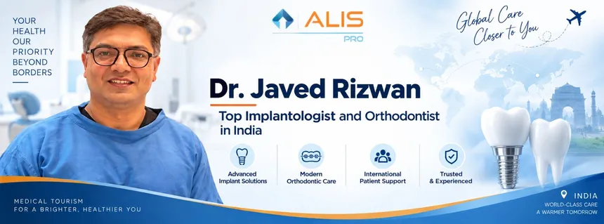 Dr. Javed Rizwan — Implantologist & Orthodontist